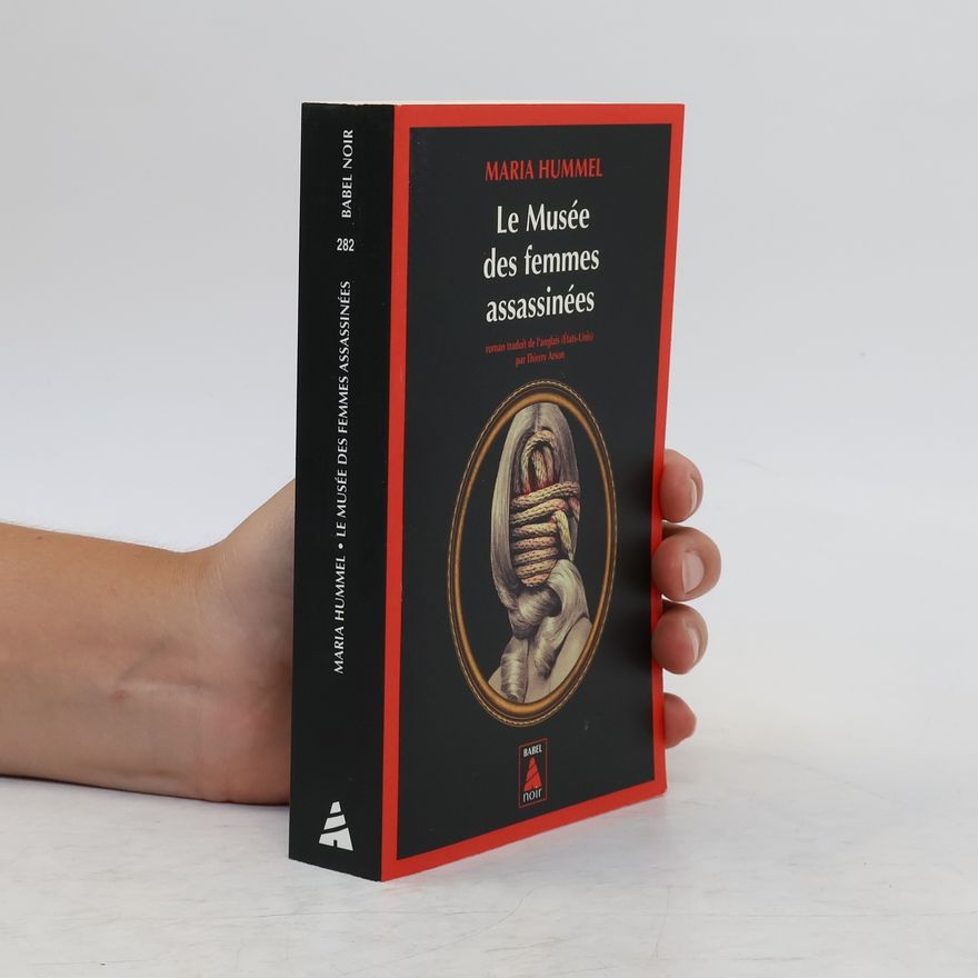 Maria Hummel Le Musée des femmes assassinées
