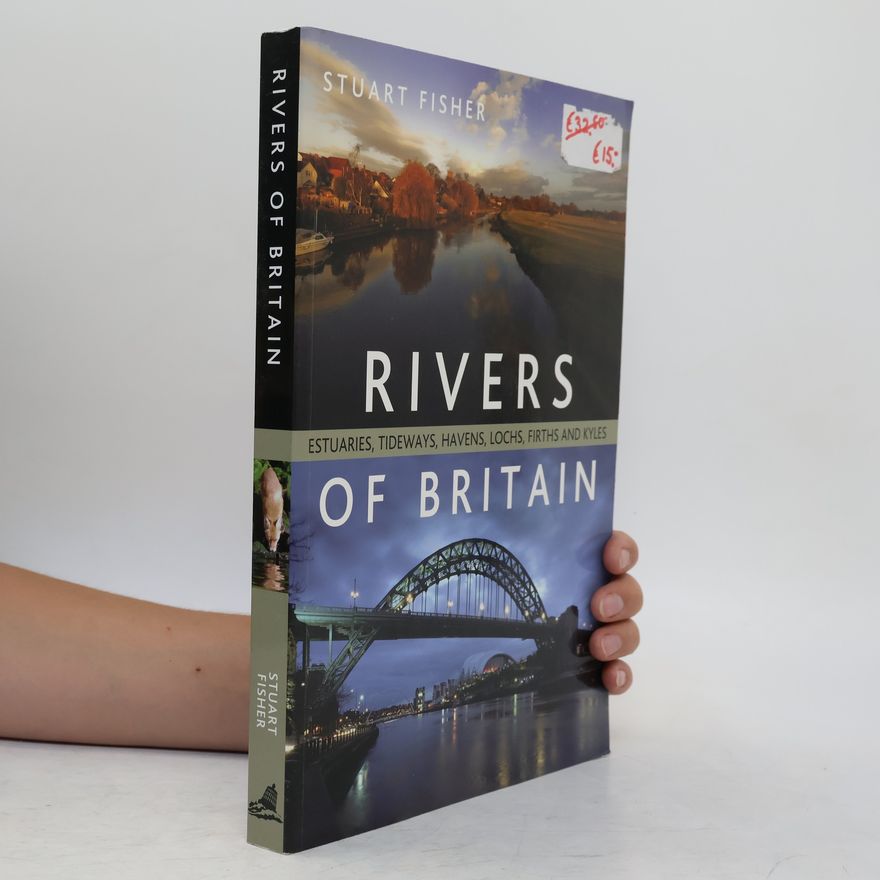 Stuart Fisher Rivers of Britain