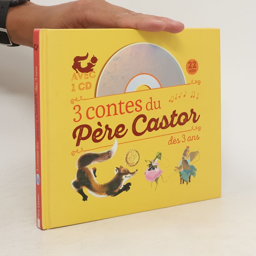 Natha Caputo 3 contes du Père Castor à écouter dès 3 ans
