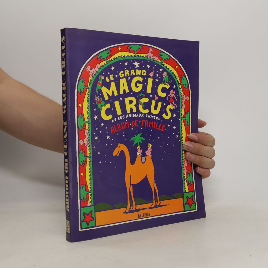Autorenkollektiv Le Grand Magic Circus et ses animaux tristes - Album de famille