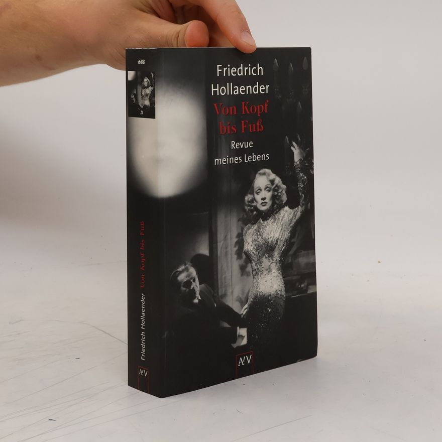 Friedrich Hollaender Von Kopf bis Fuß