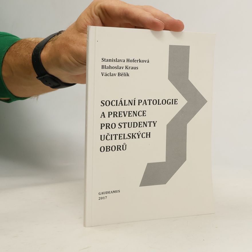 Václav Bělík Sociální patologie a prevence pro studenty učitelských oborů