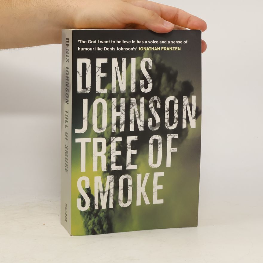 Denis Johnson Tree of Smoke