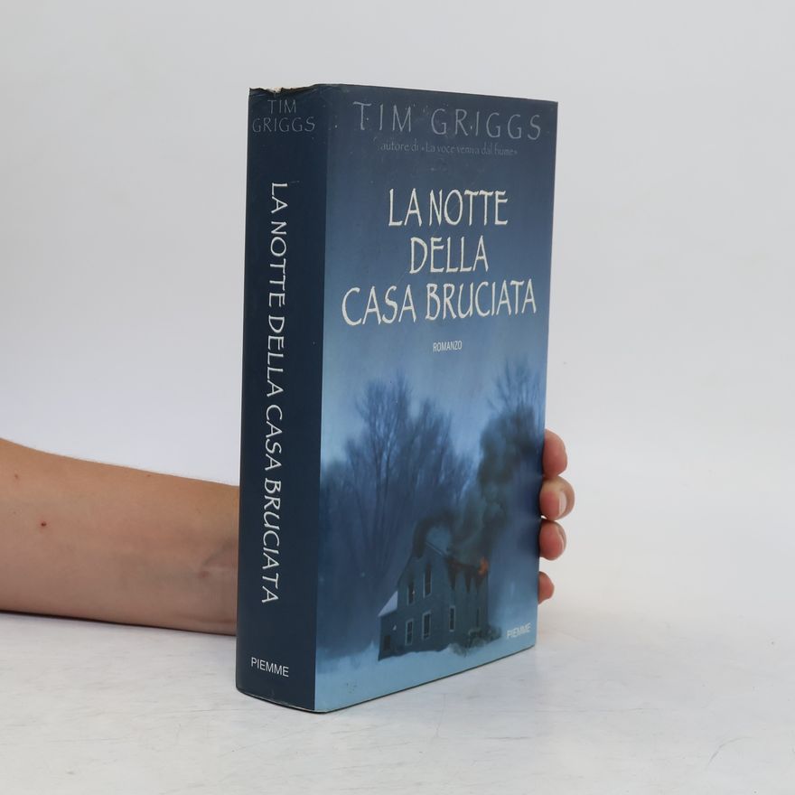 Tim Griggs La notte della casa bruciata
