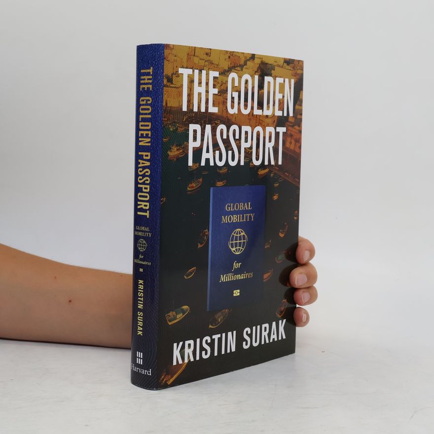 Kristin Surak The Golden Passport
