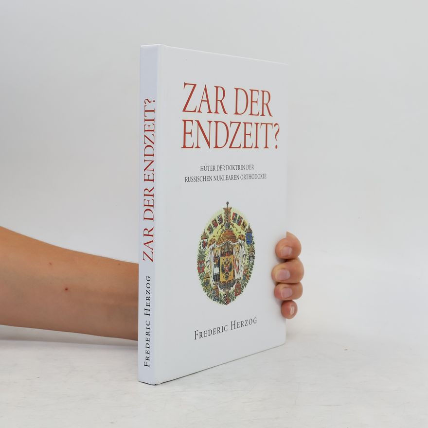 Frederic Herzog Zar der Endzeit?