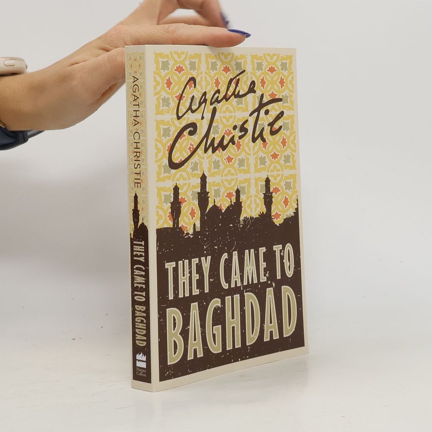 Agatha Christie They Came to Baghdad