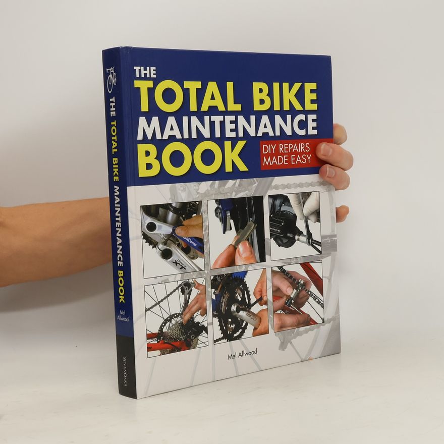 Mel Allwood The Total Bike Maintenance Book