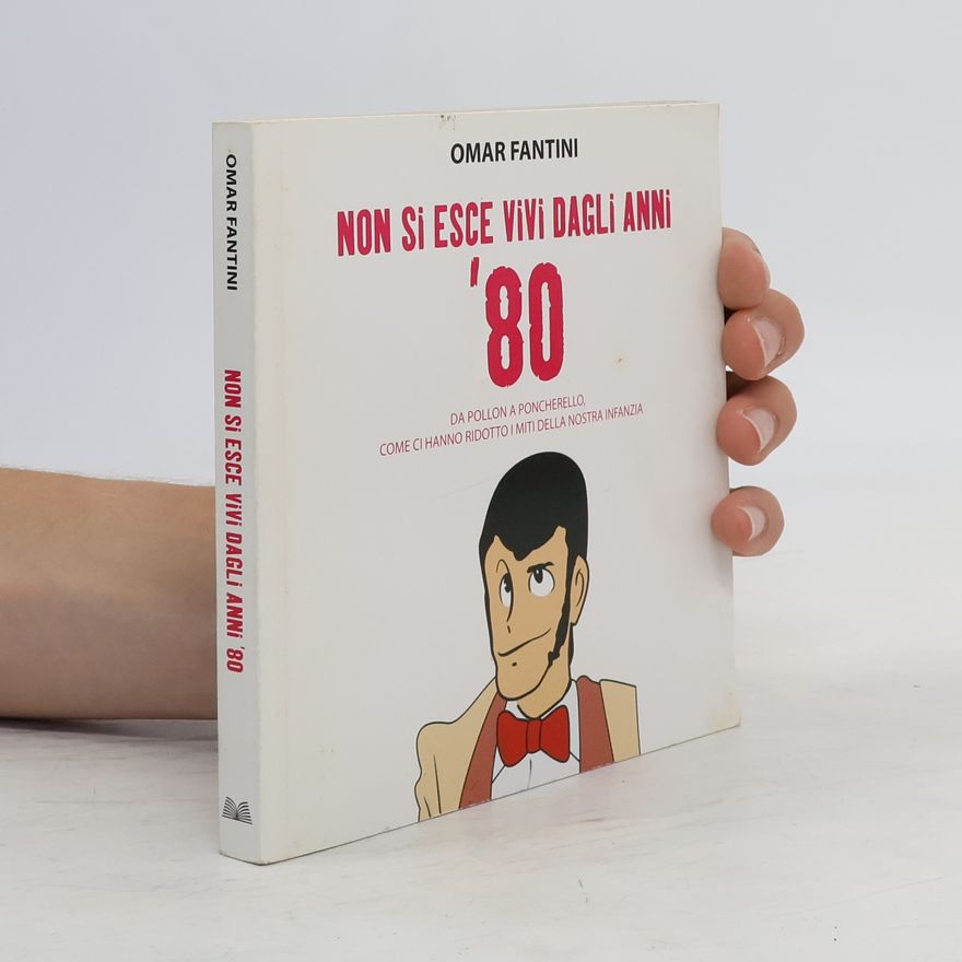 Omar Fantini Non si esce vivi dagli anni '80