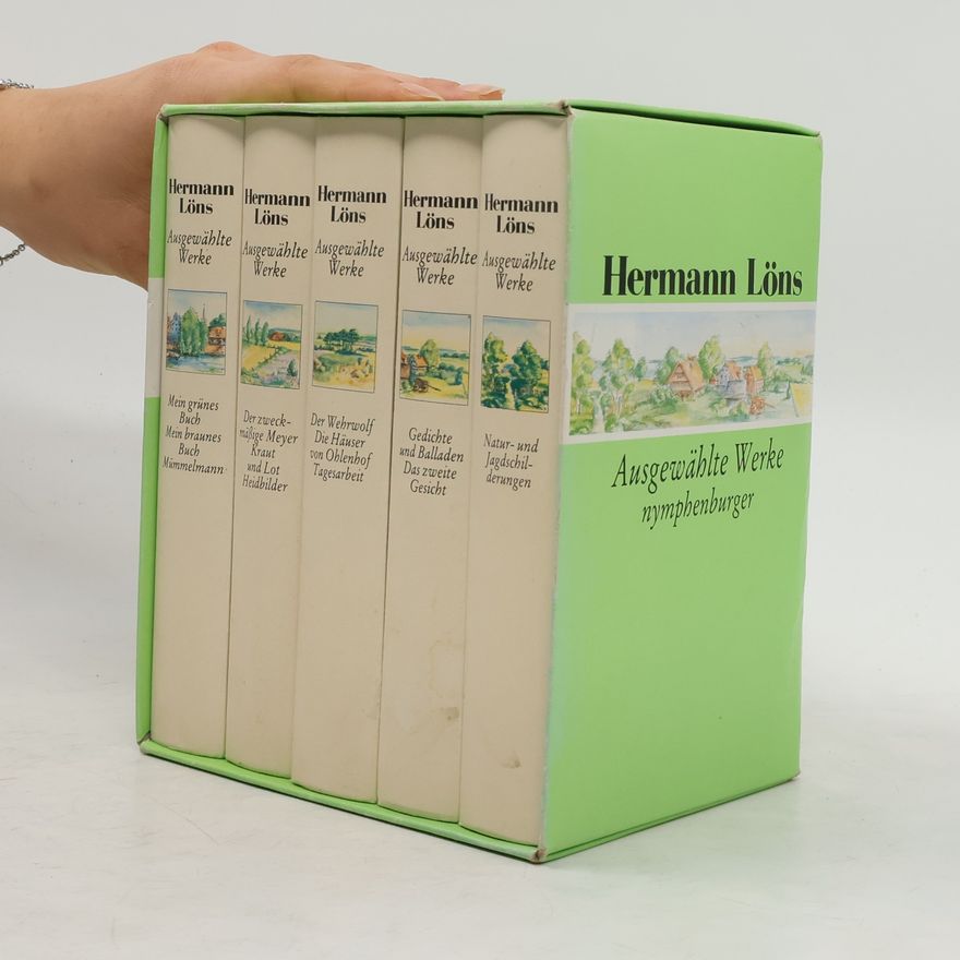 Hermann Löns Hermann Löns. Ausgewählte Werke 1-5