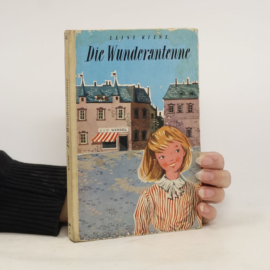 Elise Kiene Die Wunderantenne