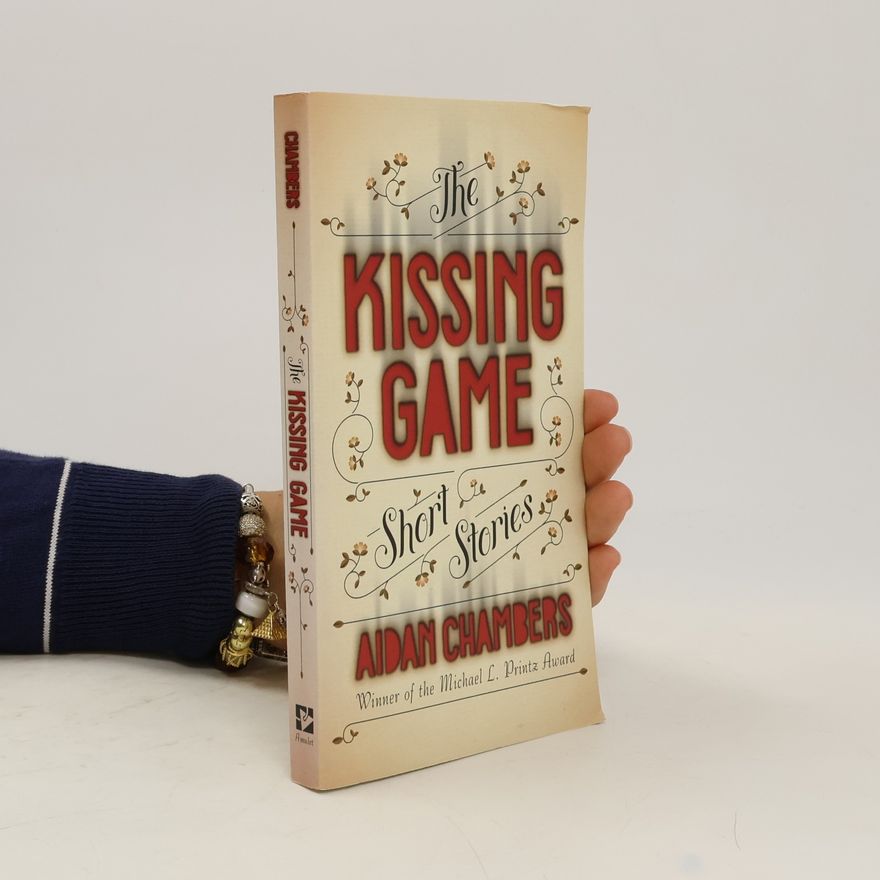 Aidan Chambers The Kissing Game