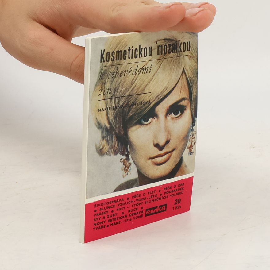 Jana Marie Blahušová Kosmetickou mozaikou k sebevědomí ženy