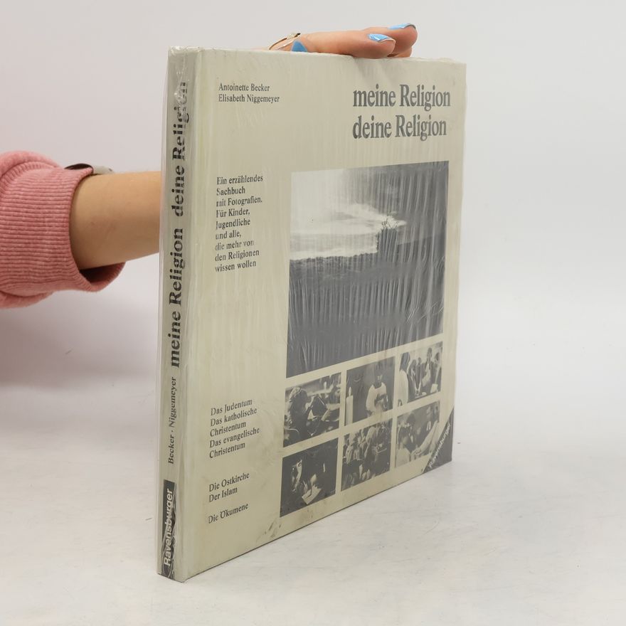 Antoinette Becker Meine Religion. Deine Religion