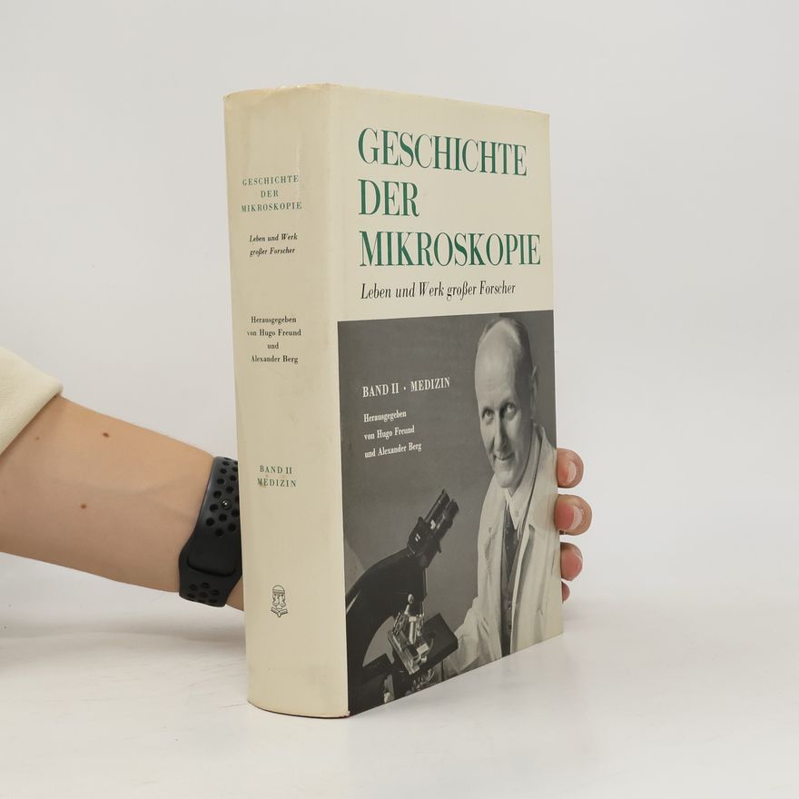 Autorenkollektiv Geschichte der Mikroskopie, Band II.
