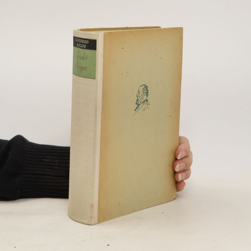 Gottfried Keller Trinkt Augen