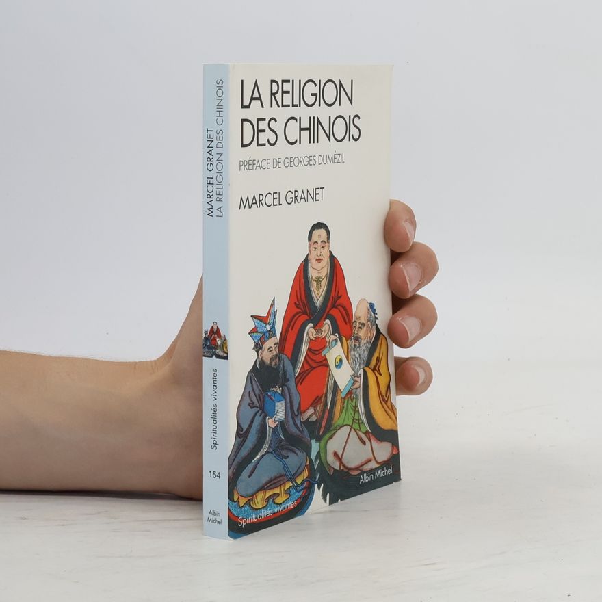 Marcel Granet La Religion des Chinois