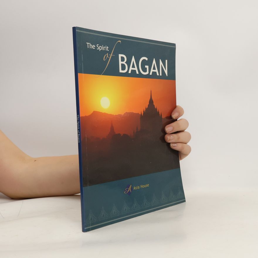 Kolektiv autorů The Spirit of Bagan