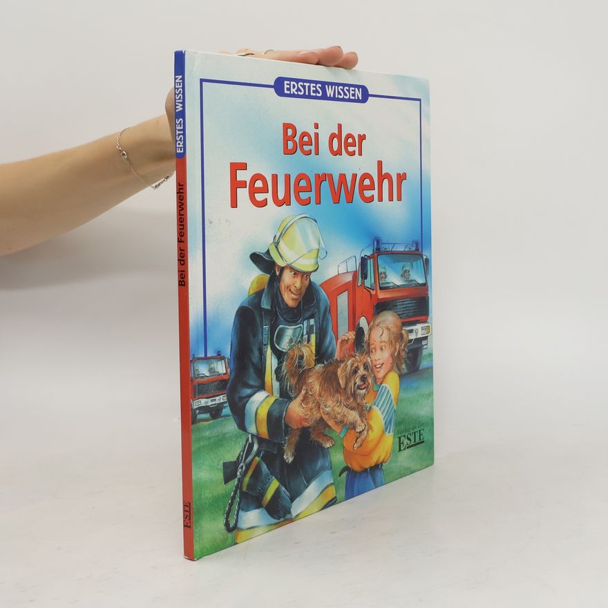 Autorenkollektiv Bei der Feuerwehr