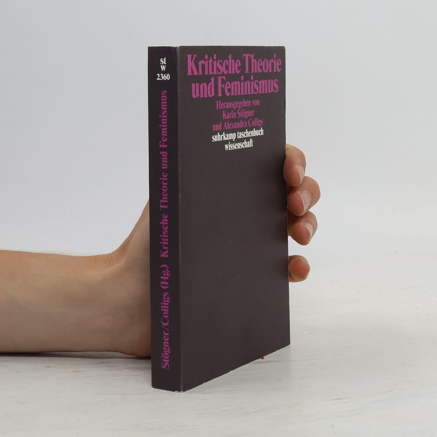 Karin Stögner Kritische Theorie und Feminismus