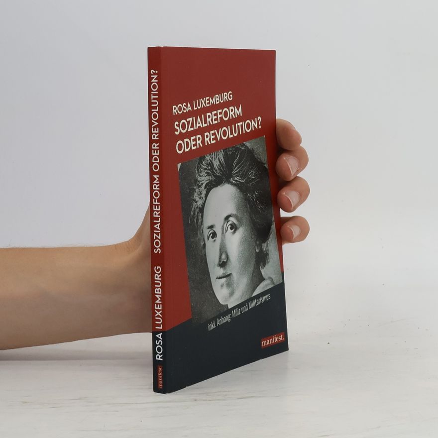 Rosa Luxemburgová Sozialreform oder Revolution?