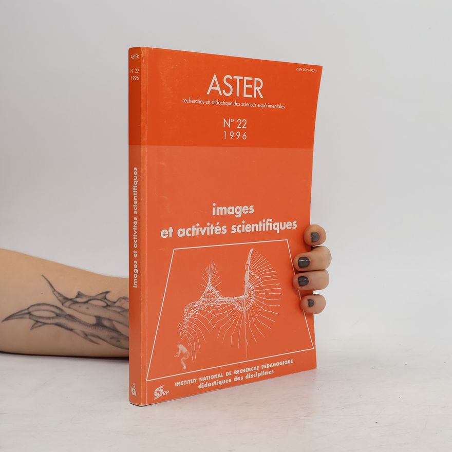 Kolektív autorov Aster N. 22. Images et activités scientifiques