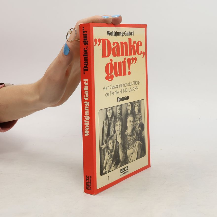 Wolfgang Gabel "Danke, gut!"