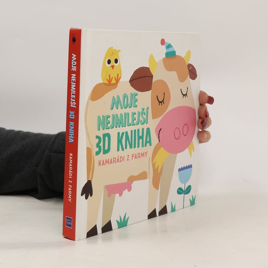 Autorenkollektiv Moje nejmilejší 3D kniha Kamarádi z farmy