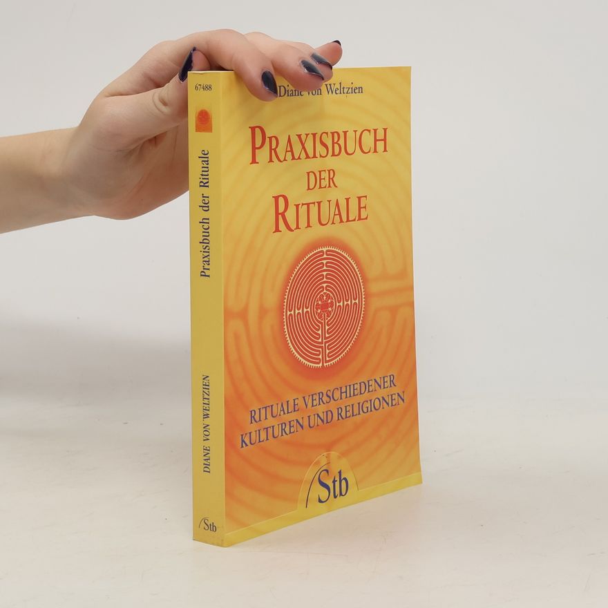 Diane von Weltzien Praxisbuch der Rituale