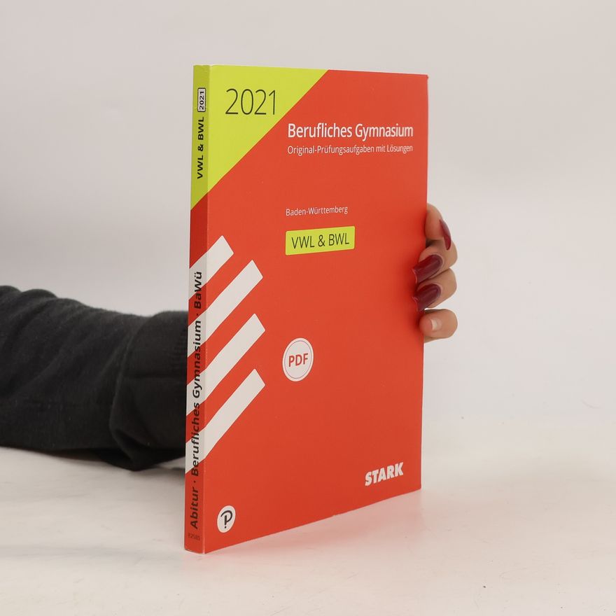 Autorenkollektiv STARK Abiturprüfung Berufliches Gymnasium 2021 - Volks-/Betriebswirtschaftslehre - BaWü