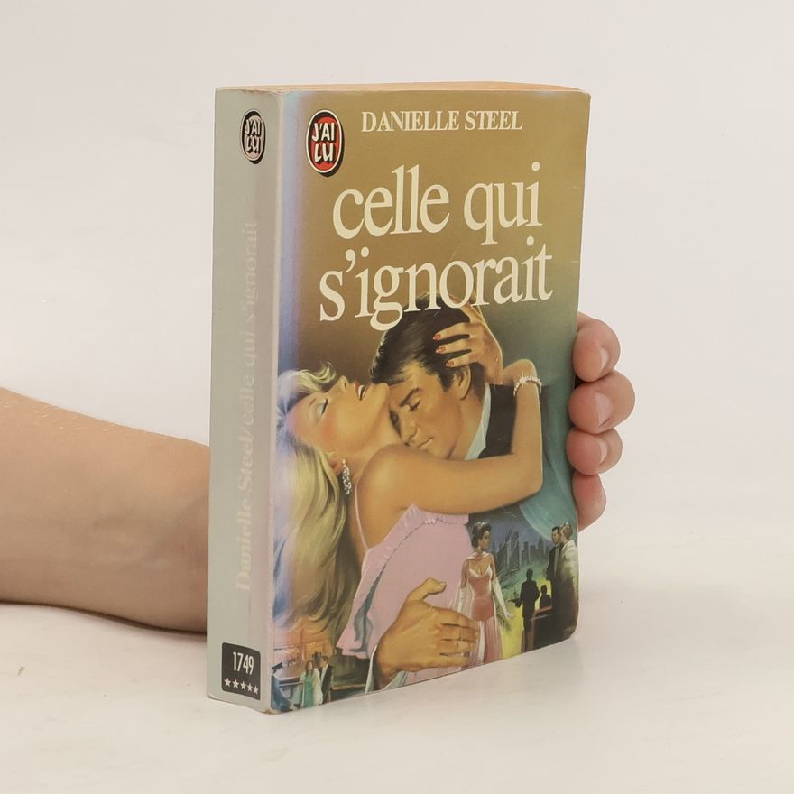 Danielle Steel Celle qui s'ignorait