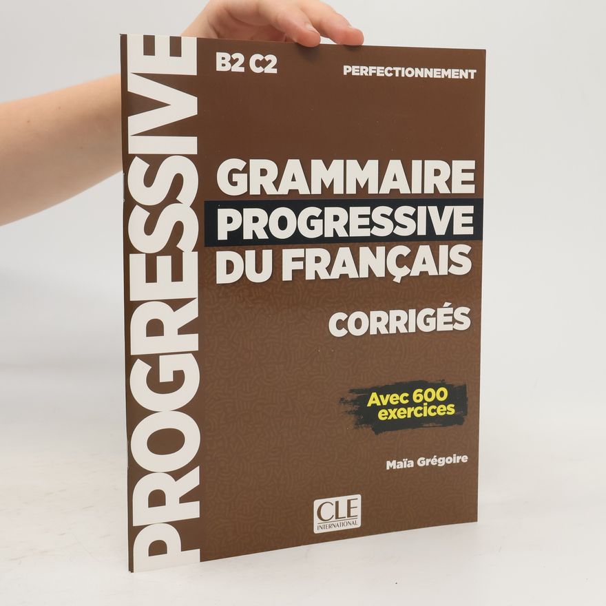 Klett Sprachen GmbH Grammaire progressive du français. Niveau perfectionnement. Corrigés
