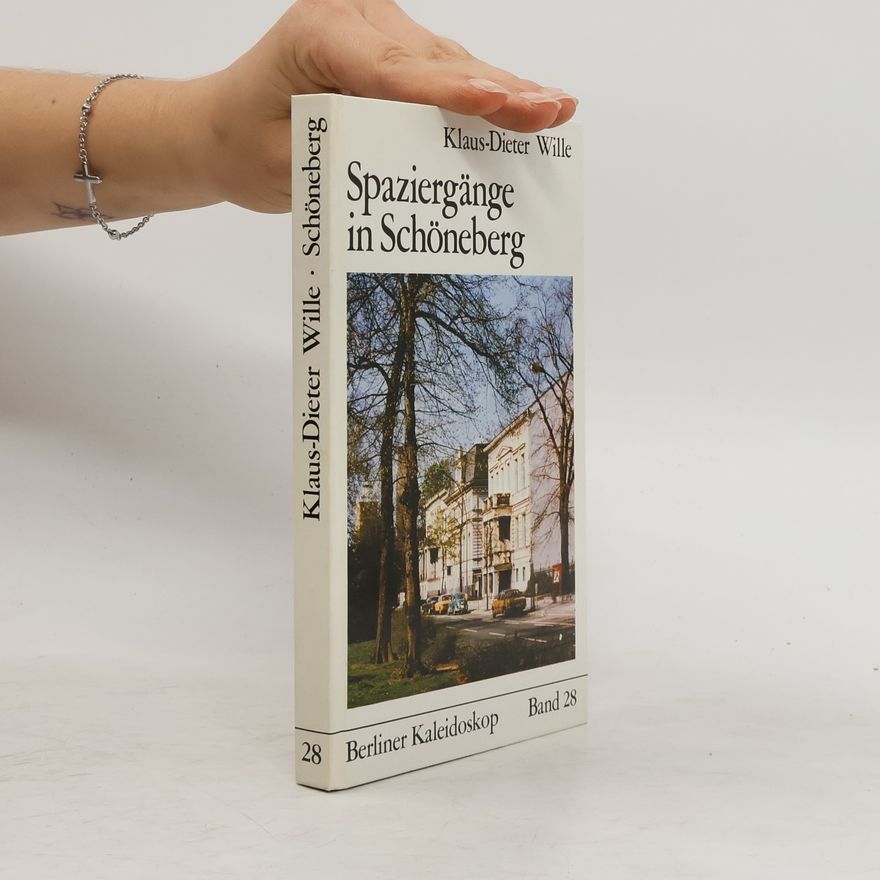 Klaus Dieter Wille Spaziergänge in Schöneberg