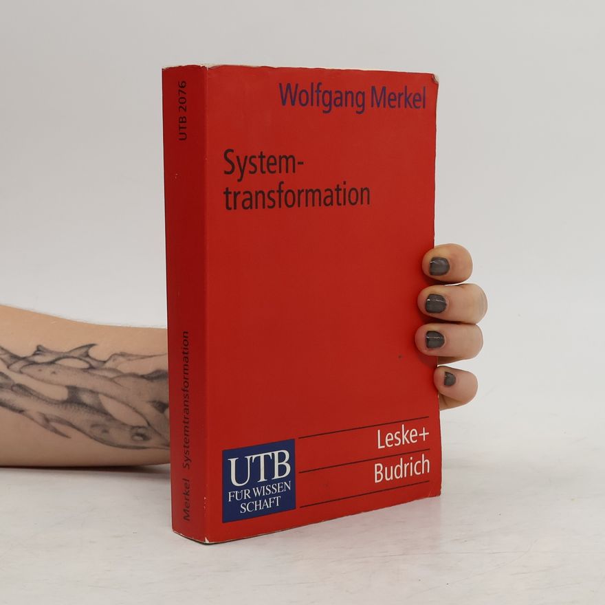 Wolfgang Merkel UTB - 2076: Systemtransformation