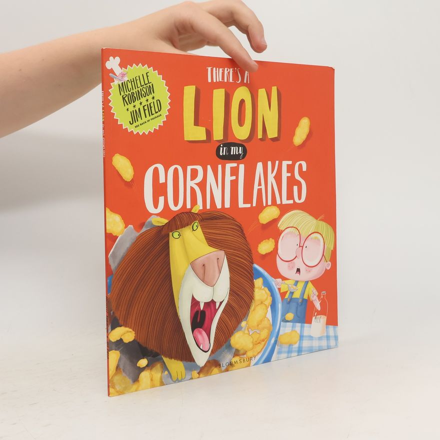 Michelle Robinson There's a Lion in My Cornflakes