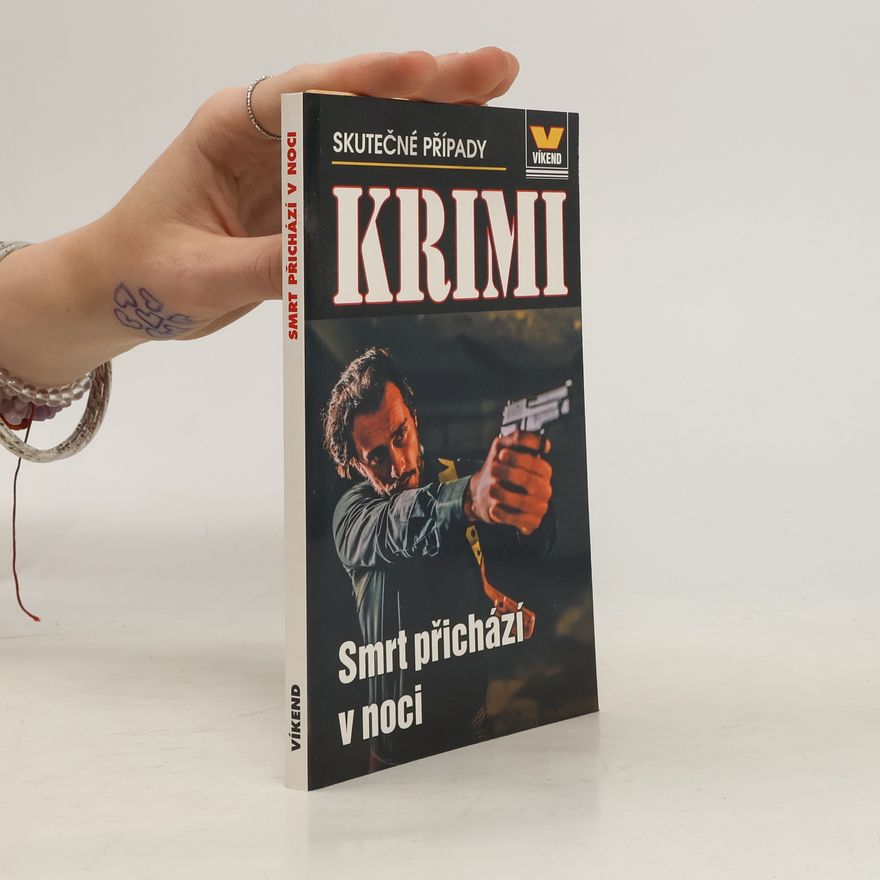 František Uher Smrt přichází v noci: skutečné kriminální případy