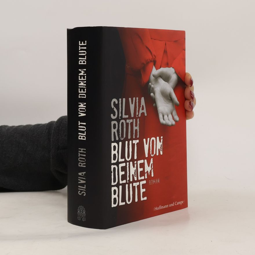 Silvia Roth Blut von deinem Blute