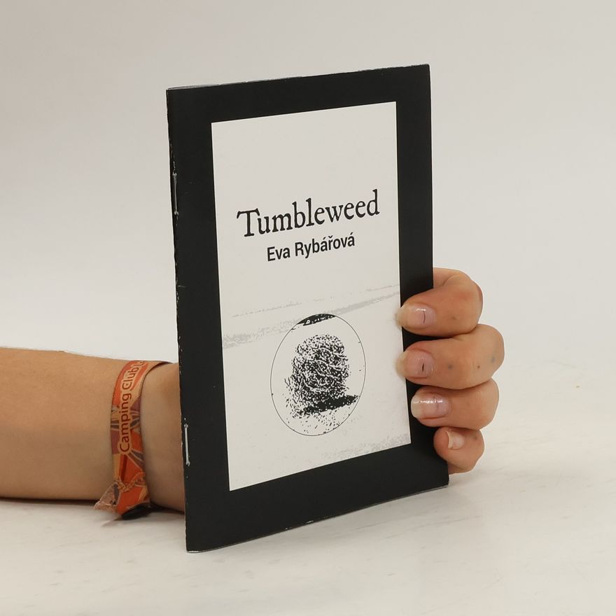 Eva Rybárová Tumbleweed