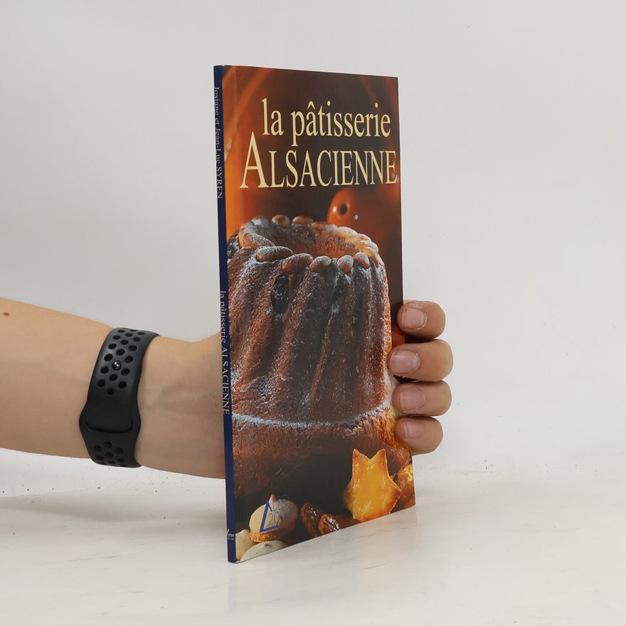 Josiane Syren La pâtisserie Alsacienne