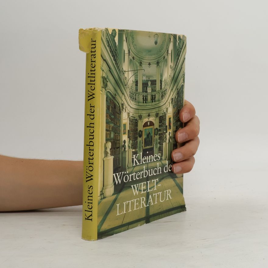Herbert Greiner-Mai Kleines Wörterbuch der Weltliteratur