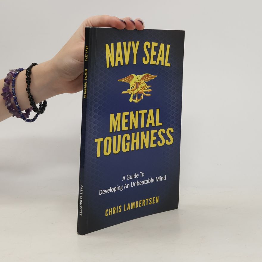 Chris Lambertsen Navy SEAL Mental Toughness
