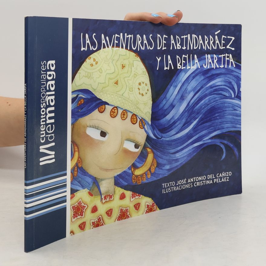 Cristina Peláez Las aventuras de Abindarráez y la bella Jarifa