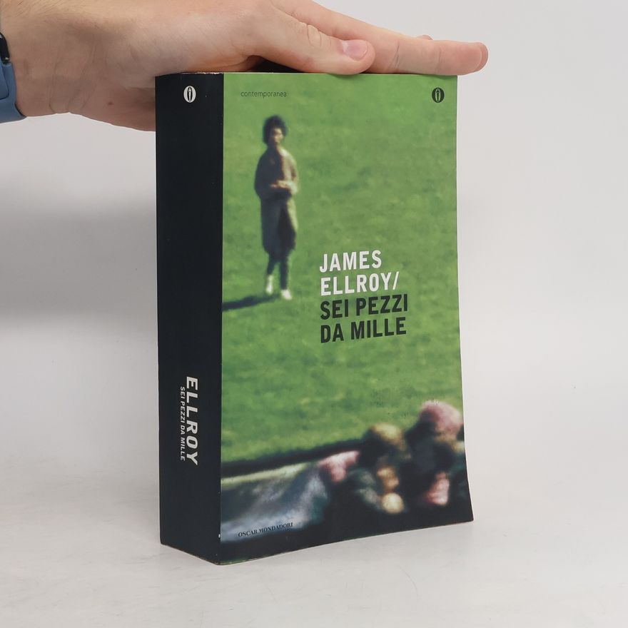James Ellroy Sei pezzi da mille