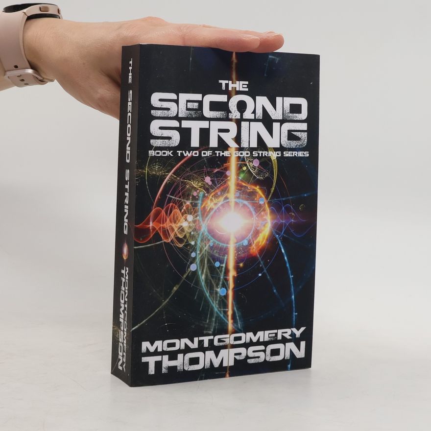 Montgomery Thompson The God String Series - 2: The Second String