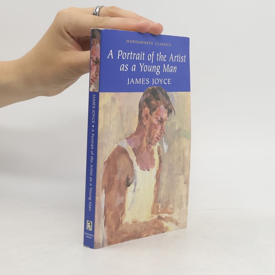 James Joyce A Portrait of the Artist as a Young Man
