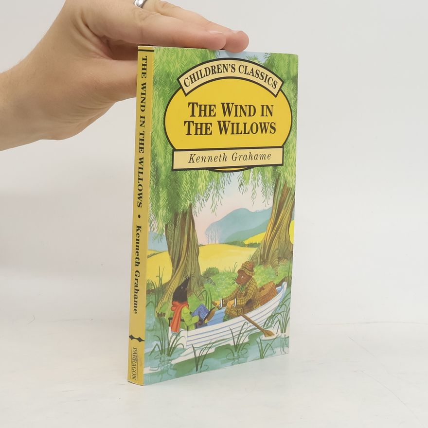 Kenneth Grahame The Wind In The Willows