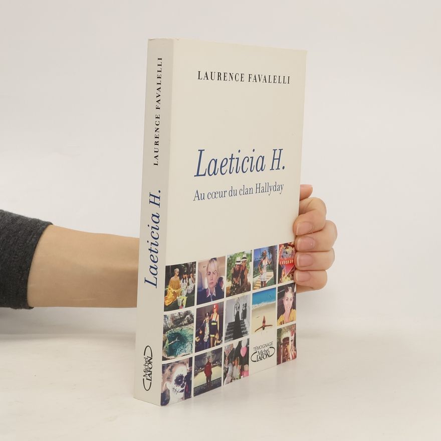 Laurence Favalelli Laeticia H. - Au cœur du clan Hallyday - Témoignage