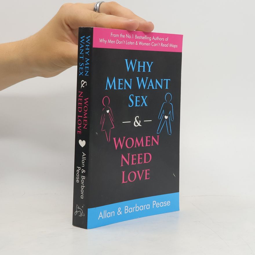 Barbara Pease Why Men Want Sex and Women Need Love