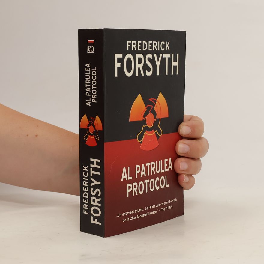 Frederick Forsyth Al patrulea protocol