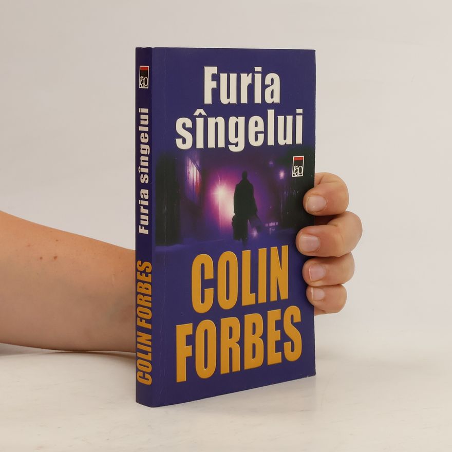 Colin Forbes Furia Sângelui